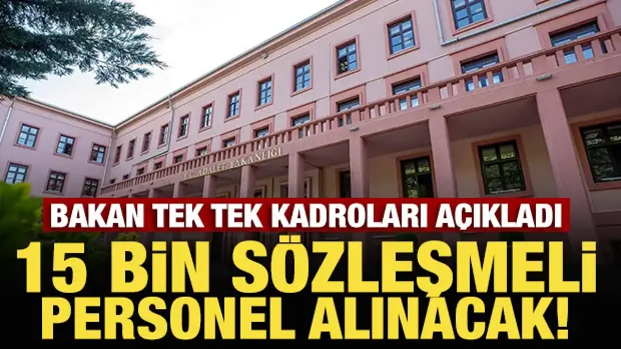Adalet Bakanı Gürlek, 15 Bin Sözleşmeli Personel Alımını Duyurdu