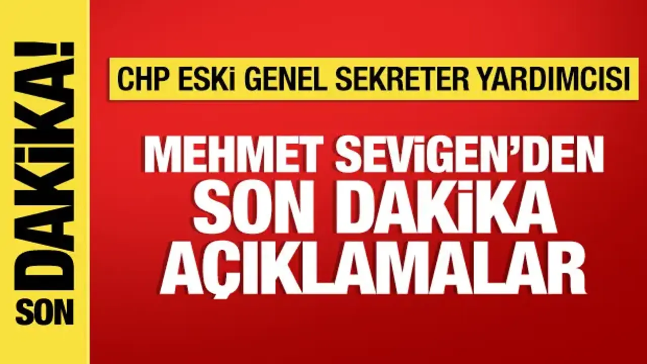 Mehmet Sevigen’den CHP Üzerine Çarpıcı Değerlendirmeler