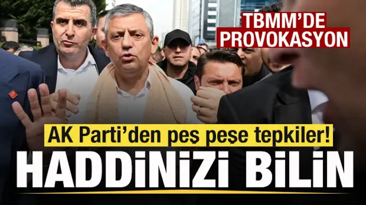 CHP’de Kriz Derinleşiyor: AK Parti’den Sert Tepkiler