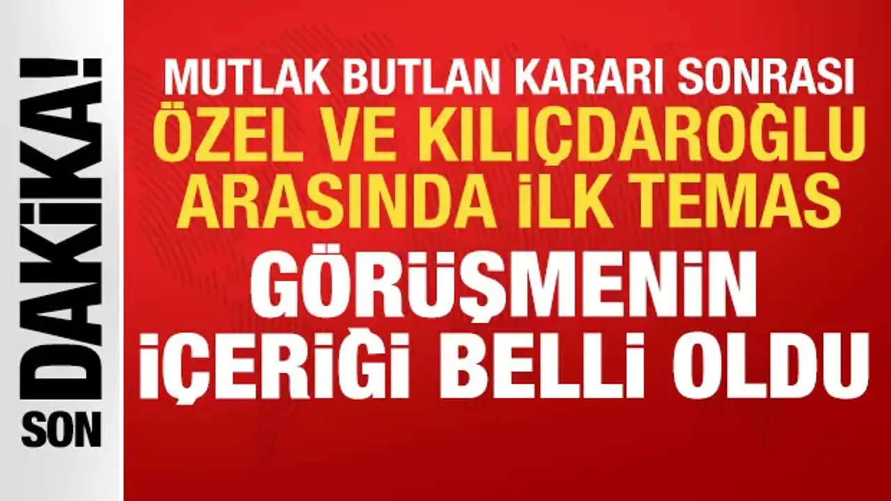 Kılıçdaroğlu ve Özgür Özel Arasında İlk Telefon Görüşmesi