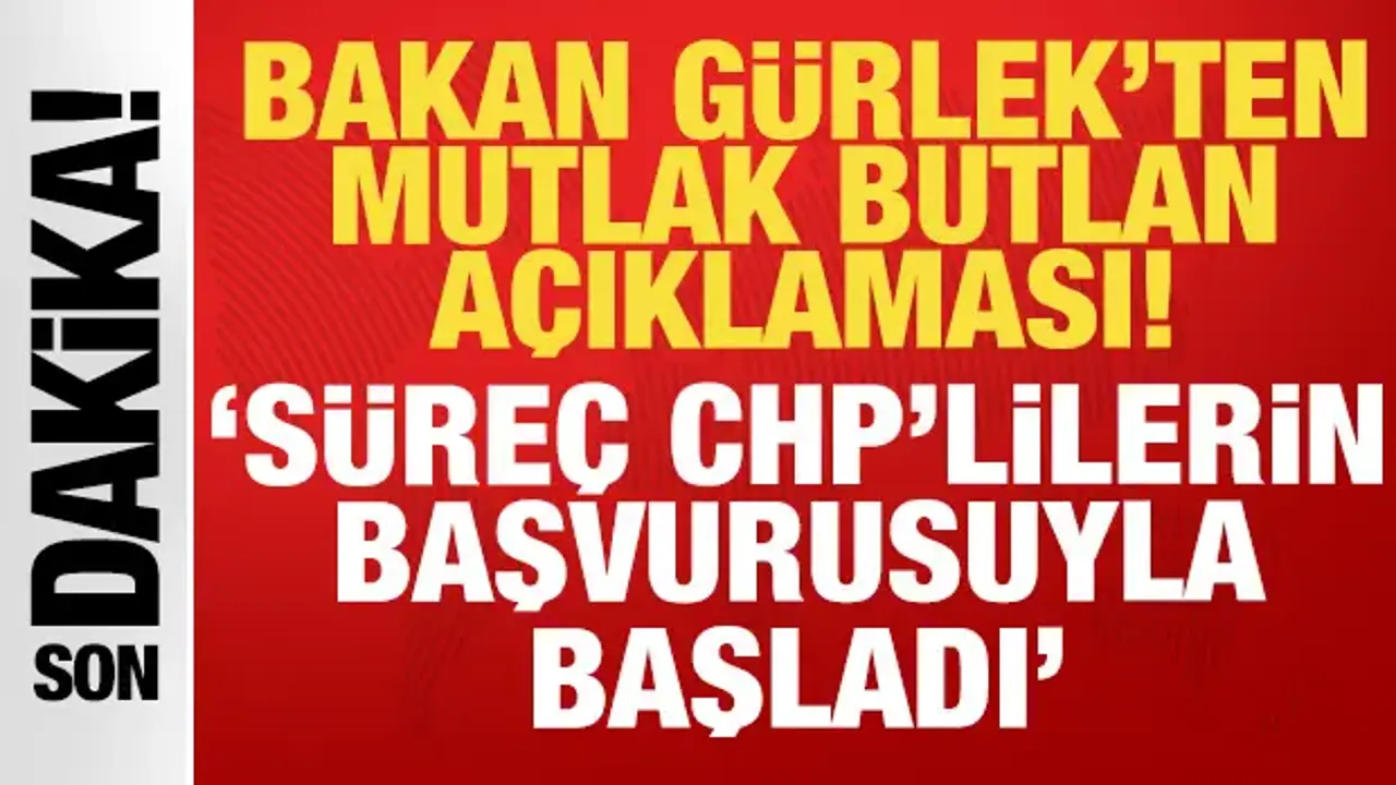 Bakan Gürlek’ten CHP Kurultayı Üzerine Açıklama