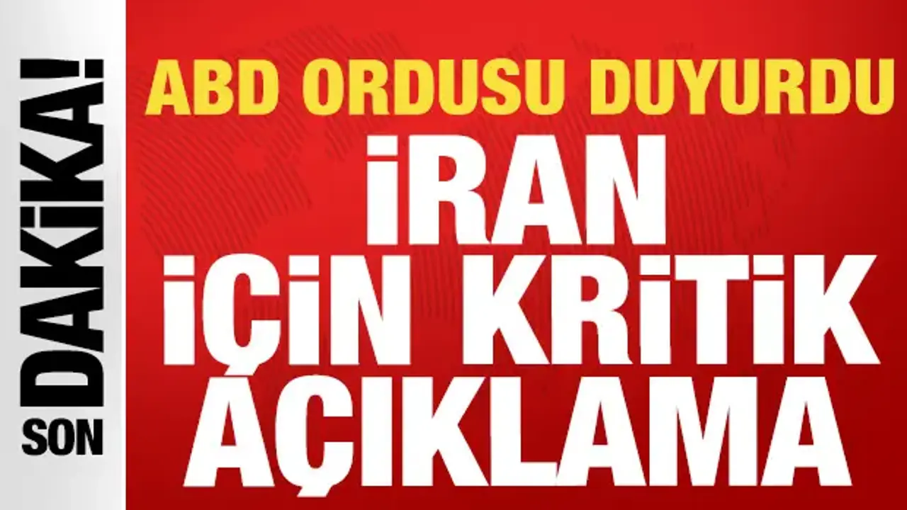 ABD Ordusundan İran Üzerine Önemli Açıklama