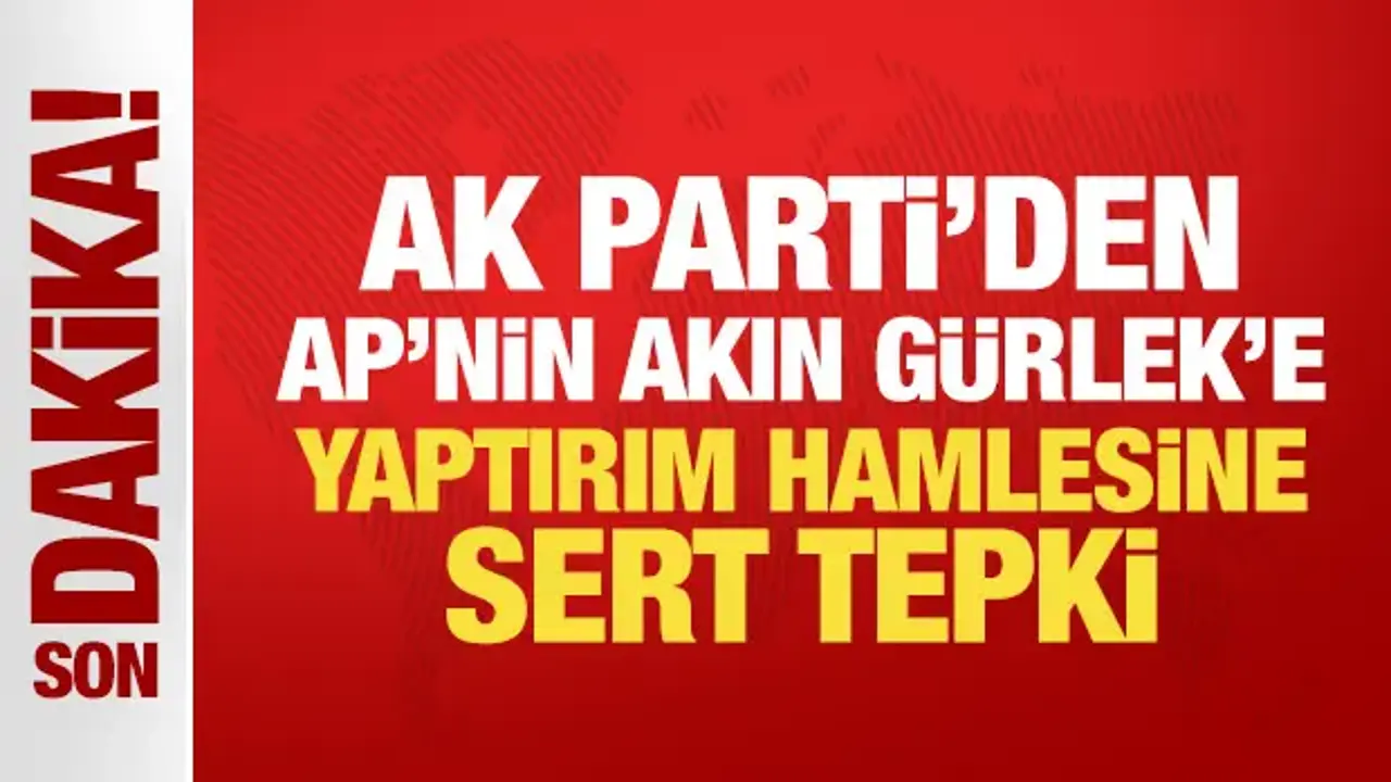 AK Parti’den AP’nin Yaptırım Çağrısına Sert Tepki