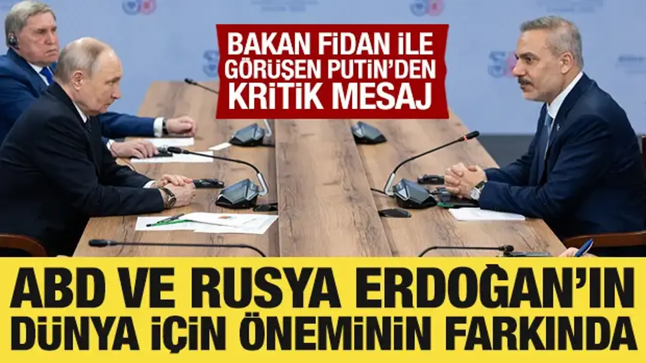 Putin’den Erdoğan’a Övgüler: Türkiye’nin Önemi Vurgulandı