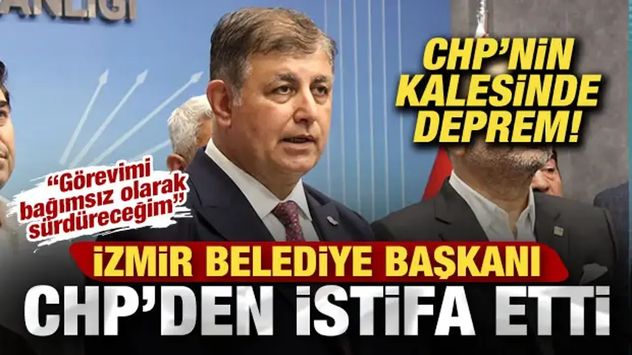 İzmir Büyükşehir Belediye Başkanı Cemil Tugay’dan Şok İstifa