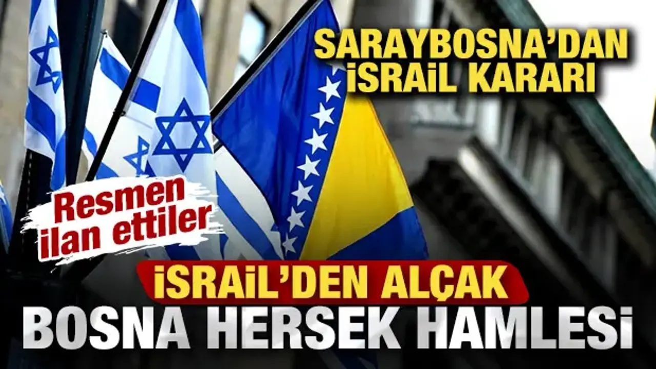 Bosna Hersek’ten İsrail’e Protesto Notası: Bayrak Krizi