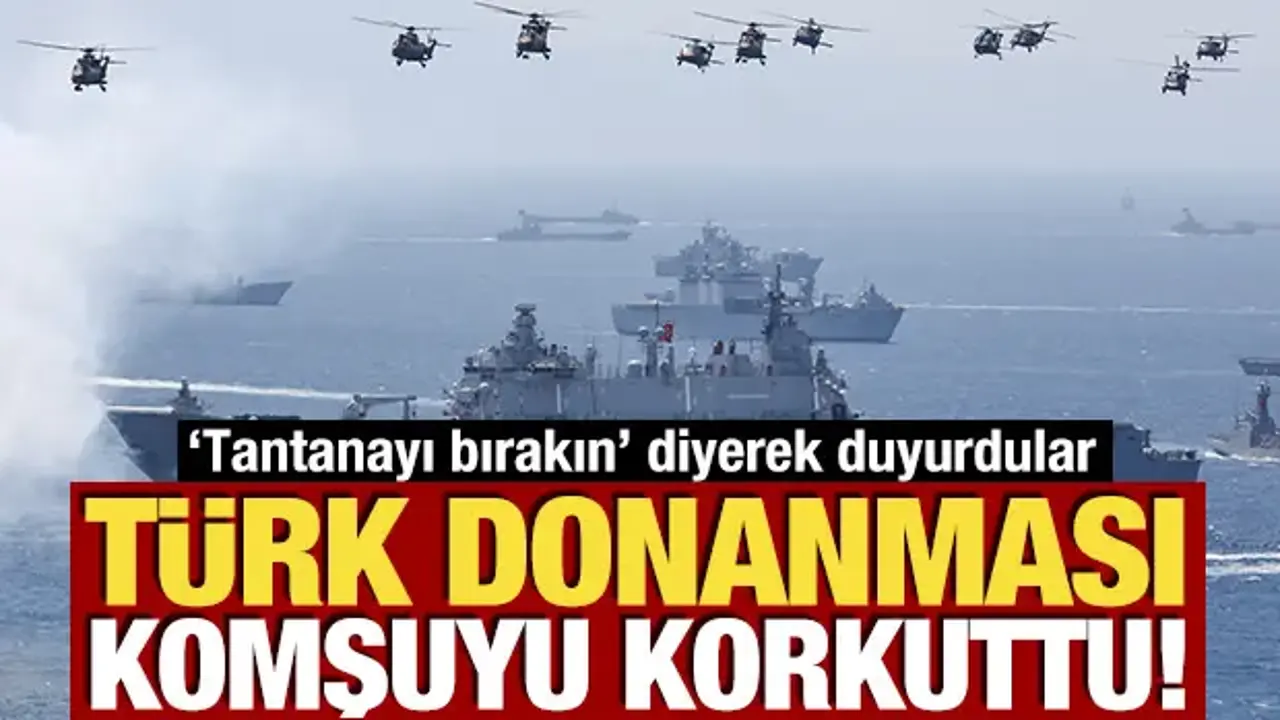 Türk Donanması’nın EFES-2026 Tatbikatı Yunanistan’ı Tedirgin Etti