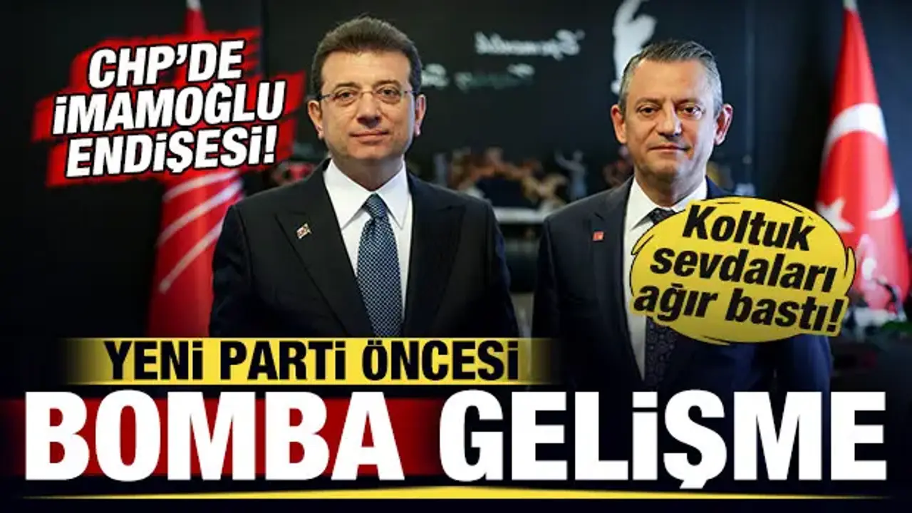 CHP’de İmamoğlu Endişesi: Yeni Parti Kurma Süreci Yavaşladı