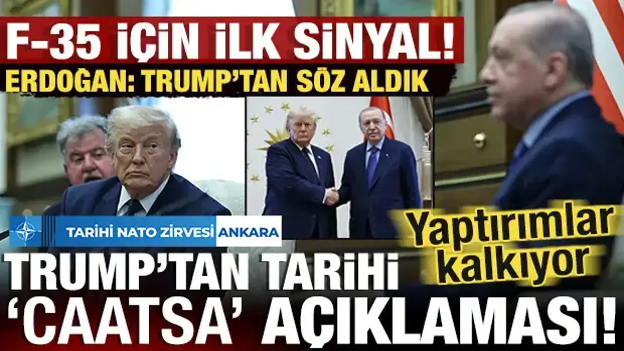 Erdoğan ve Trump Zirvesi: CAATSA Yaptırımları Kaldırılıyor, F-35 Açıklamaları