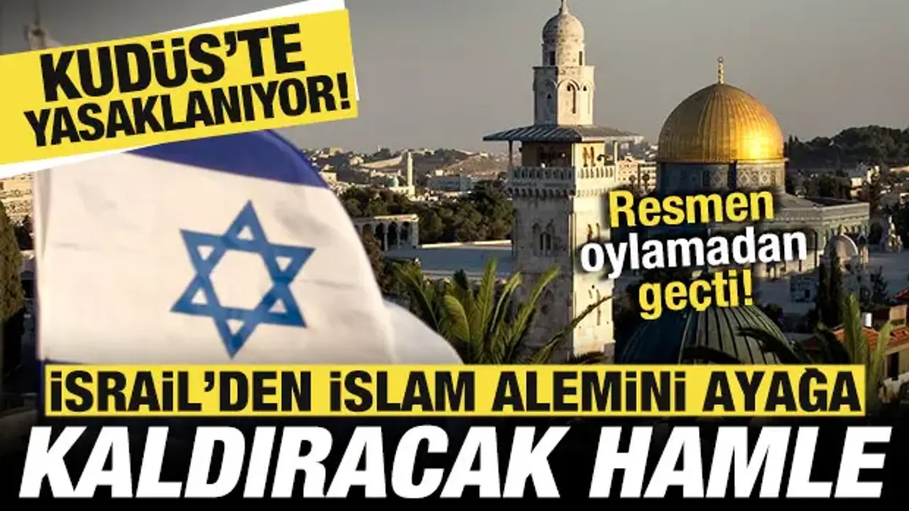 İsrail’den İslam Dünyasını Sarsacak Ezan Yasağı Hamlesi