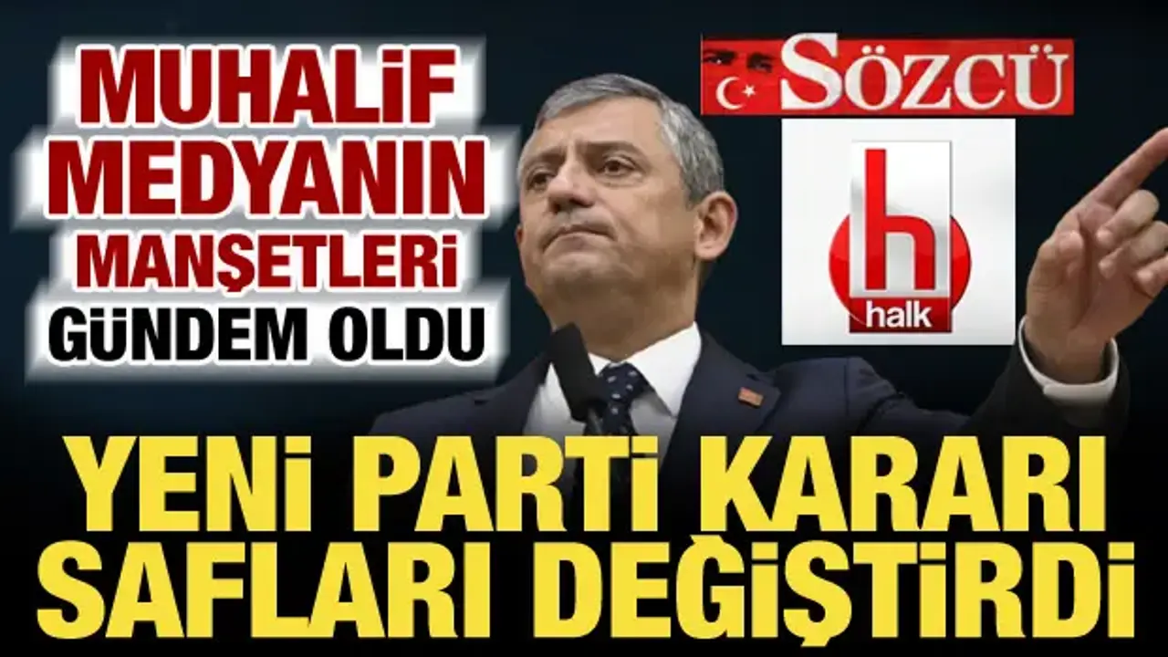 Özgür Özel’in Yeni Parti Kararı, Medyada Geniş Yankı Uyandırdı