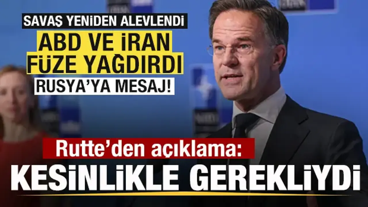 Rutte’den ABD-İran Savaşına İlişkin Açıklama: Saldırı Gereklidir
