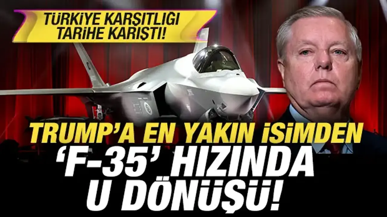 Lindsey Graham’dan Türkiye’ye F-35 Desteği: Tarihi Dönüş!