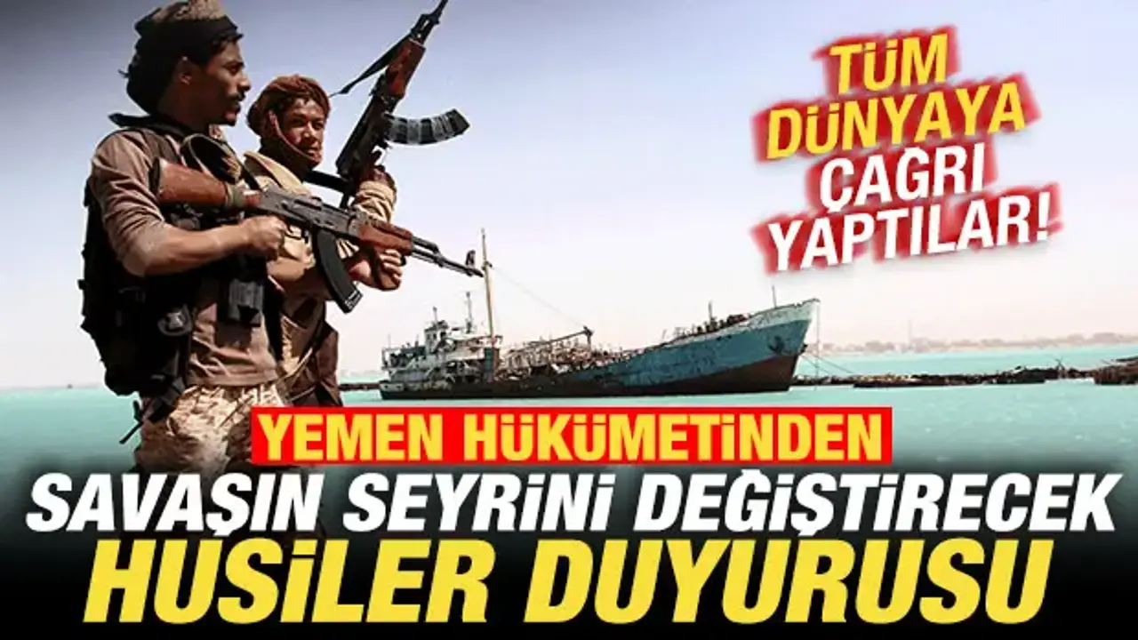 Yemen Hükümeti’nden Husilere Karşı Acil Çağrı