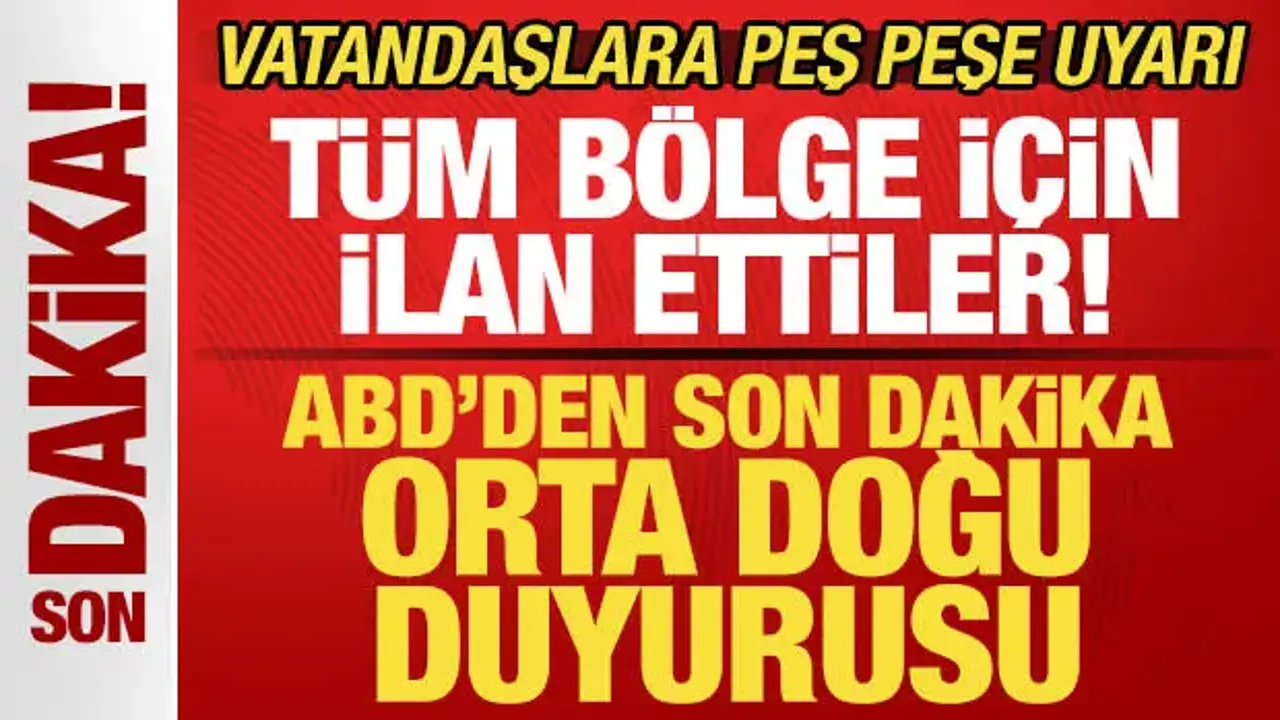 ABD’den Orta Doğu İçin Seyahat Uyarısı ve Güvenlik İhlalleri
