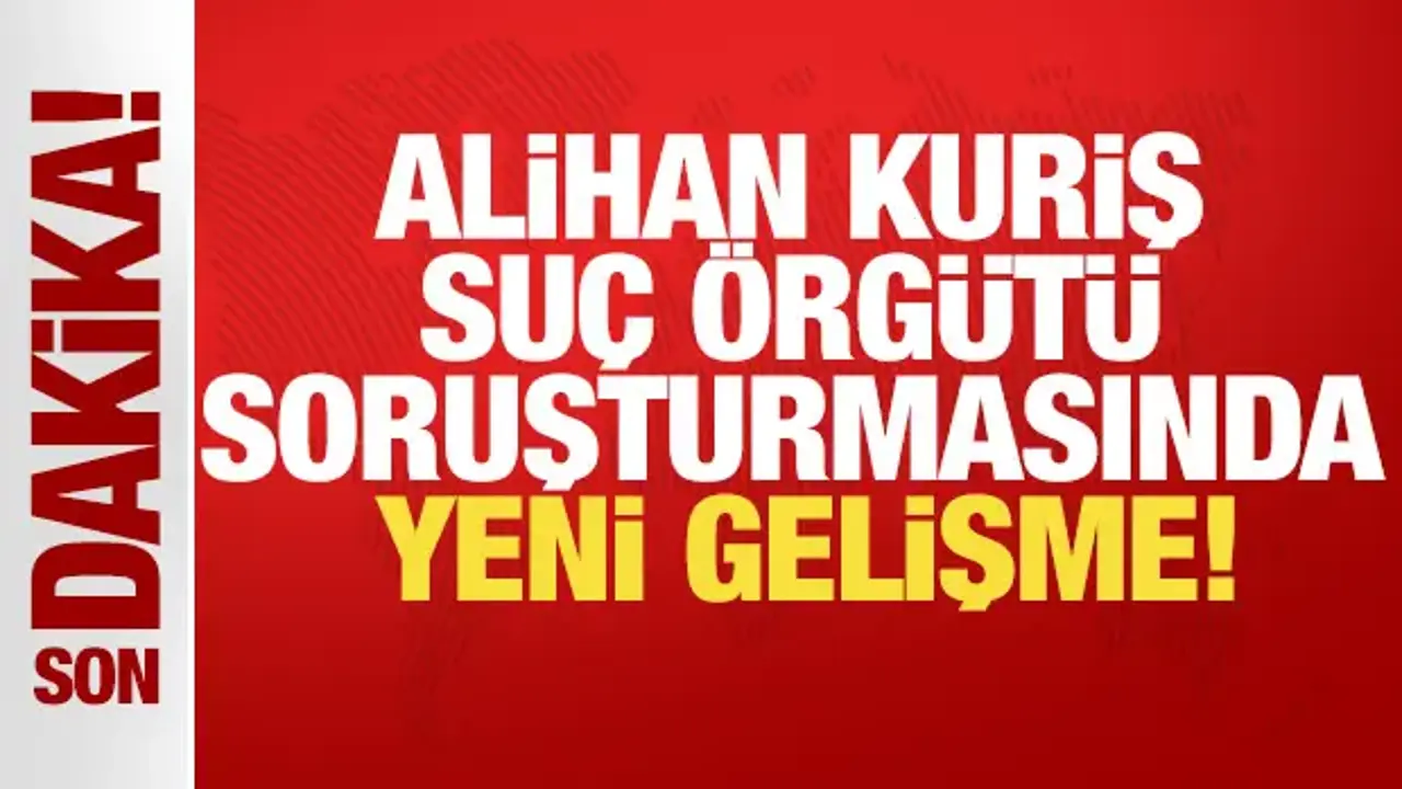 Alihan Kuriş Suç Örgütü Soruşturmasında 35 Tutuklama