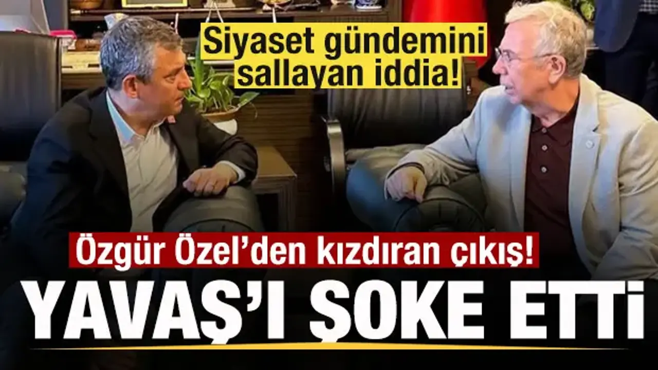 Özgür Özel’in Mansur Yavaş Açıklaması Siyasi Gündemi Sarstı