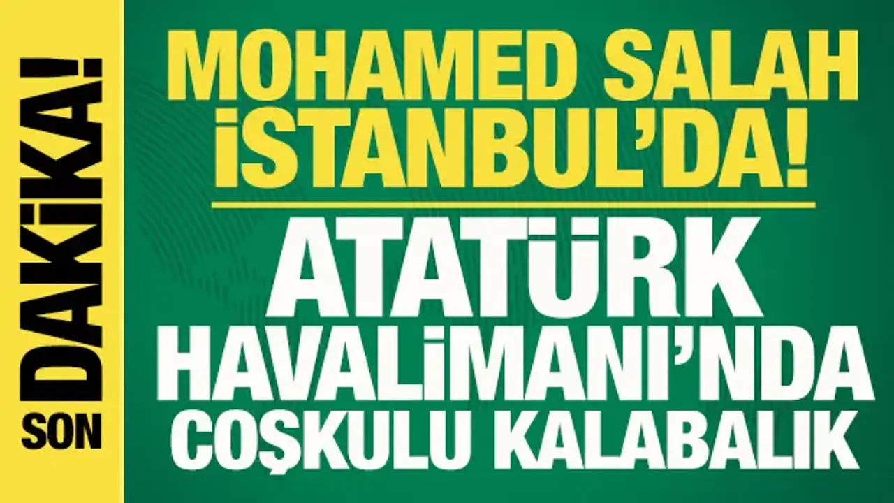Mohamed Salah, Trabzonspor İçin İstanbul’a Geldi