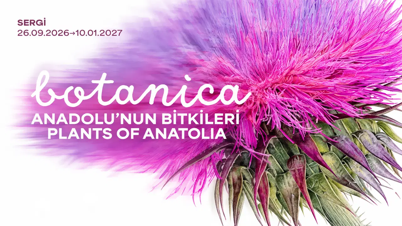 Botanica: Anadolu’nun Bitkileri sergisi başlıyor