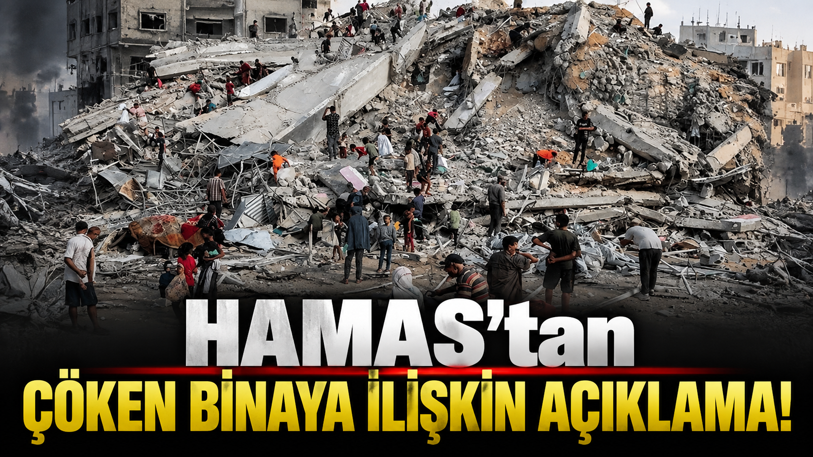 HAMAS, Gazze’de çöken bina için işgali sorumlu tuttu