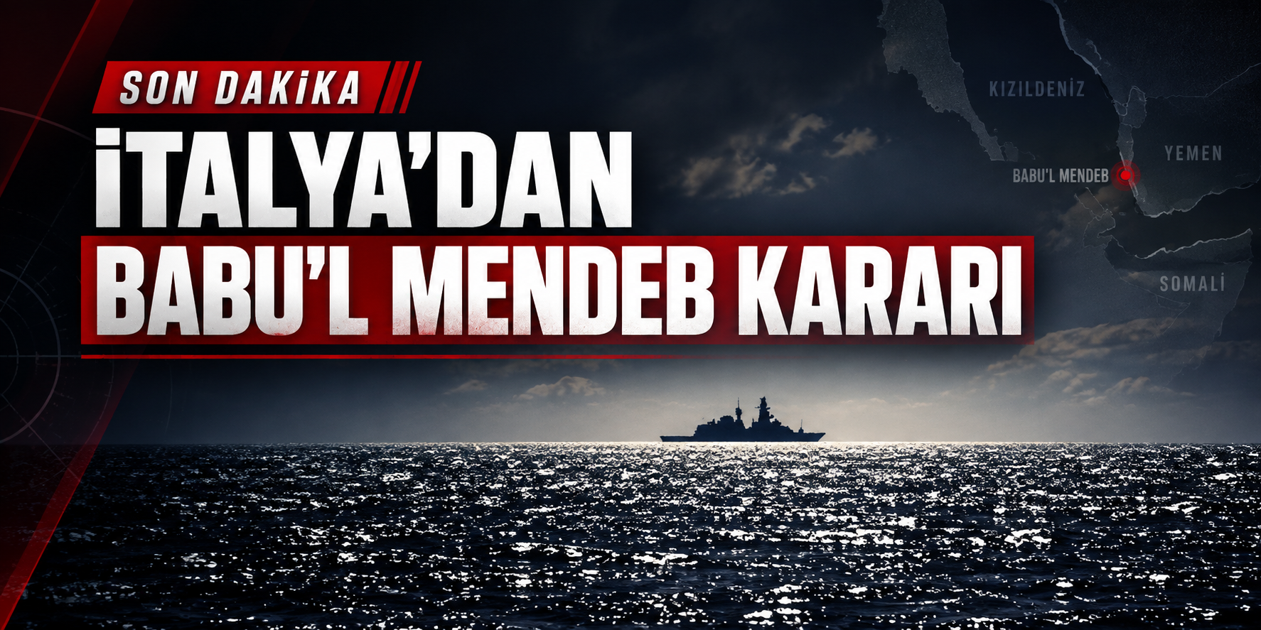 İtalya’dan Babu’l Mendeb’de donanma kararı