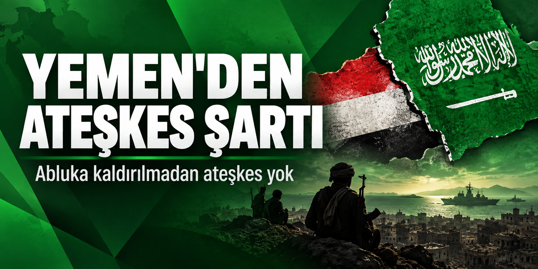 Ensarullah: Suudi ablukası kalkmadan ateşkes yok