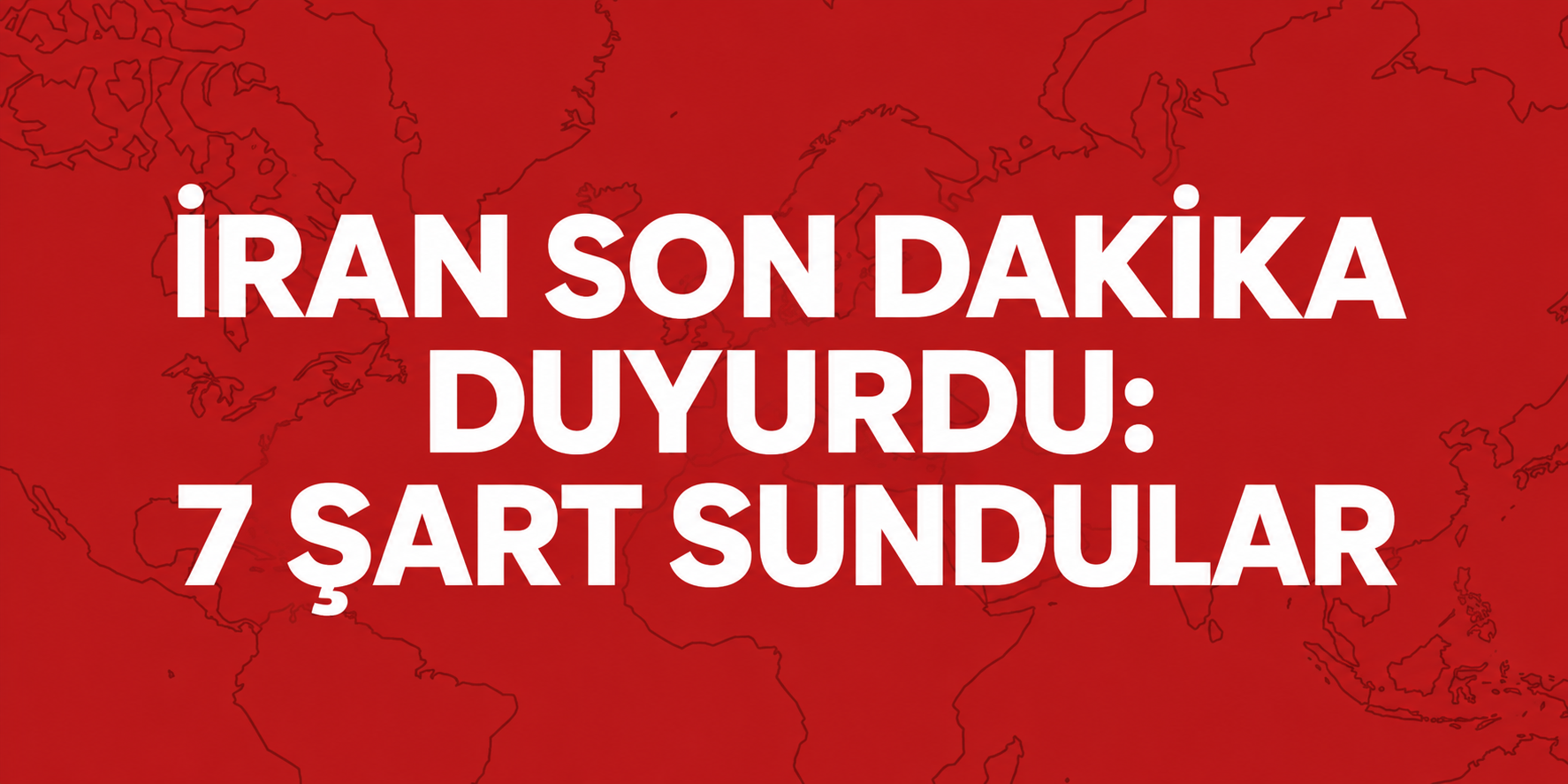 İran son dakika: ABD’ye görüşme için 7 şart sundu