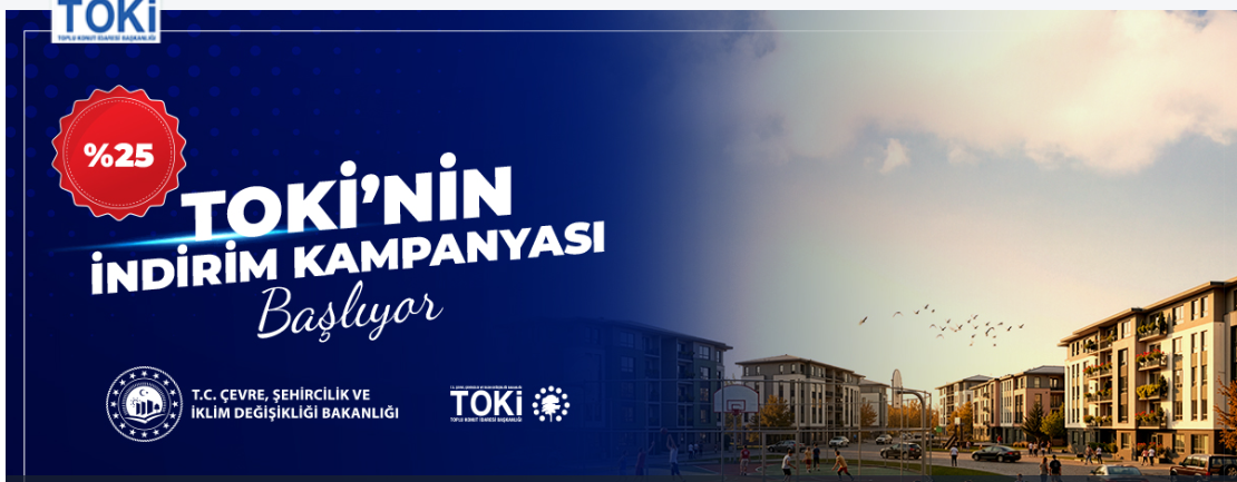 TOKİ yüzde 25 indirim kampanyası için tarih belli oldu