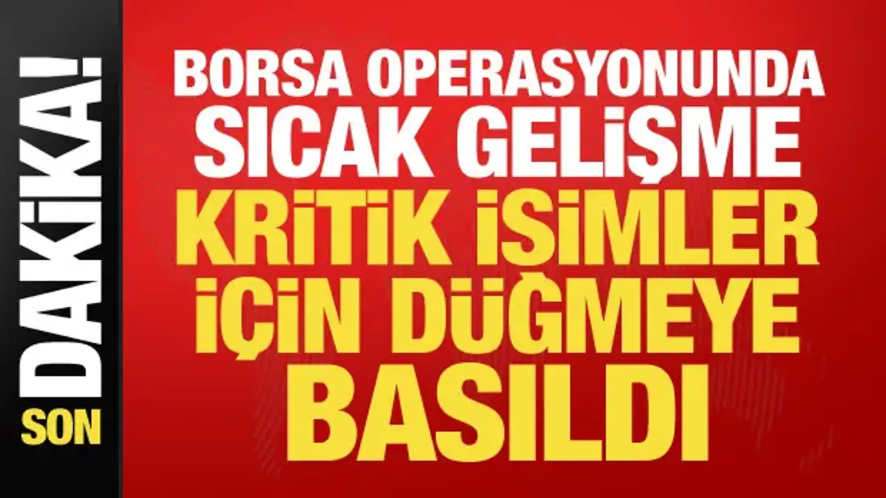 Borsa operasyonu: 4 tutuklama, 51 kişiye adli kontrol