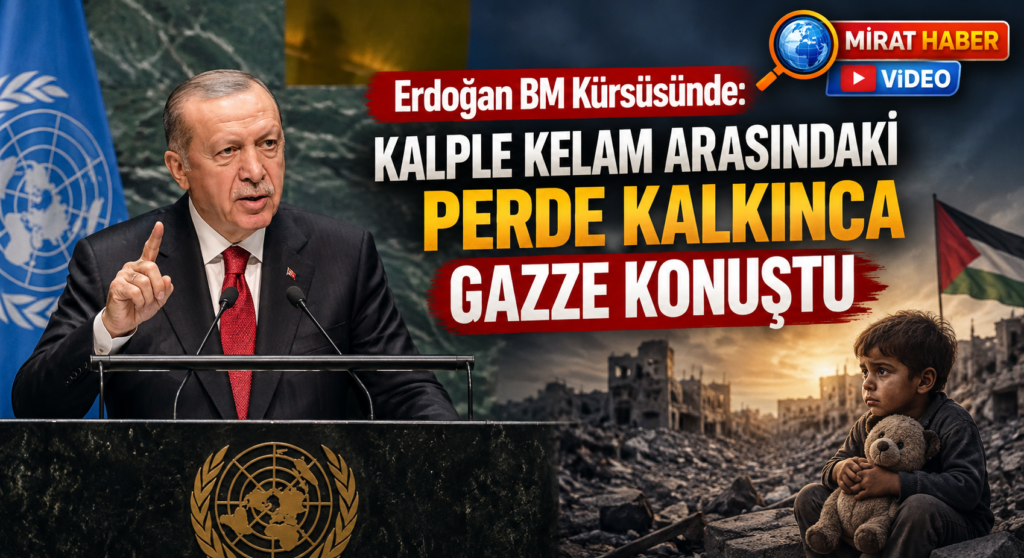 Erdoğan BM Konuşması: Gazze İçin Adalet Çağrısı