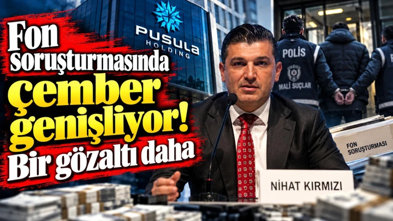Fon soruşturması: Nihat Kırmızı gözaltına alındı