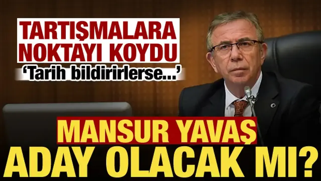 Mansur Yavaş adaylık açıklaması: Önceliğim Ankara