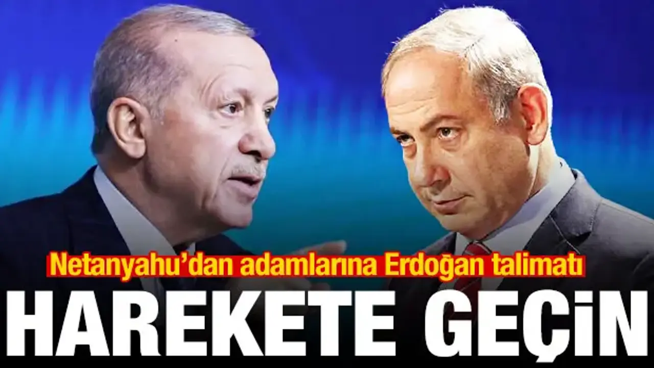 Netanyahu’dan Erdoğan’a karşı UCM dosyası talimatı