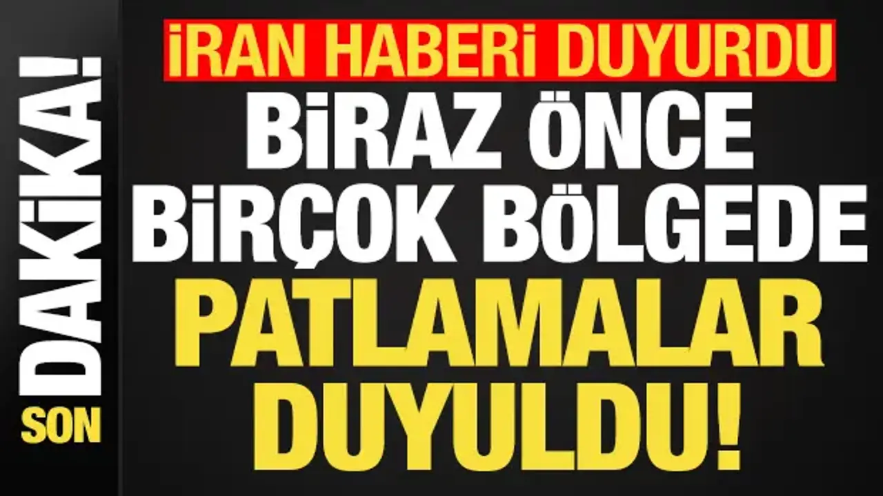 İran’da patlama sesleri: Gece yarısı birçok bölgede