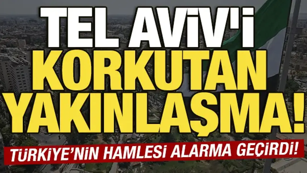 Türkiye-Suriye yakınlaşması İsrail’de endişe oluşturdu