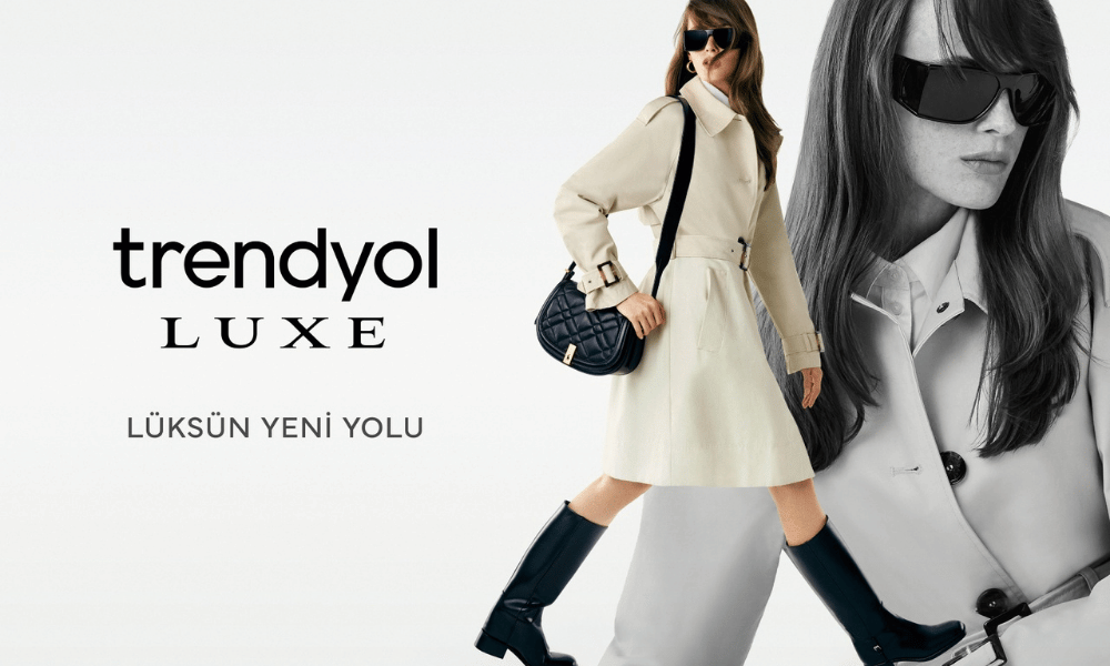 Trendyol Luxe ile premium alışverişte yeni dönem