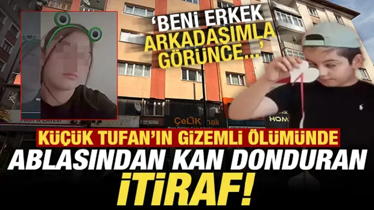 Tufan Kümbetlioğlu’nun Ölümünde Ablasından İtiraf