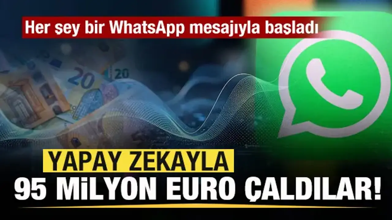 Yapay zekayla bankadan 95 milyon euro dolandırıcılığı