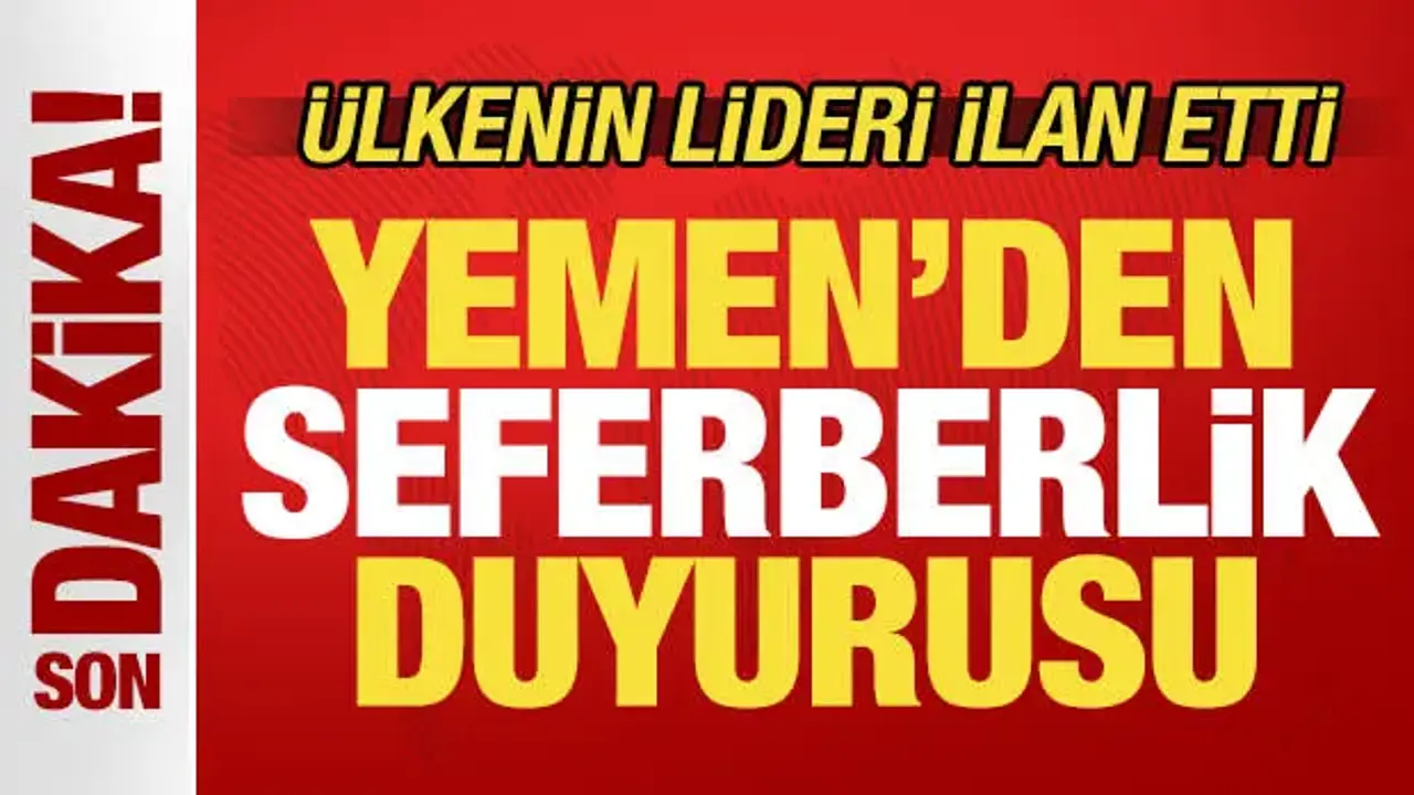 Yemen’de genel seferberlik çağrısı: Af sözü verildi
